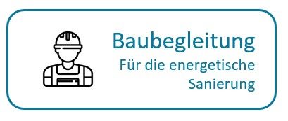 Symbol einer Person in Baukleidung mit Text: "Baubegleitung für die energetische Sanierung."