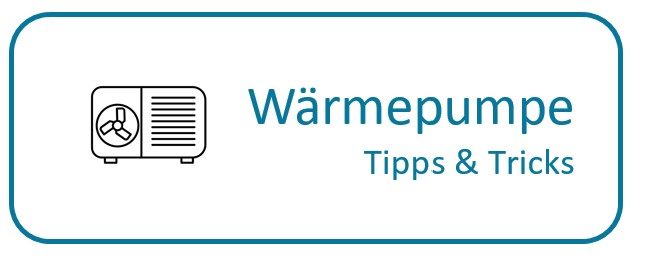Grafik mit dem Text "Wärmepumpe Tipps & Tricks" und einem Symbol einer Wärmepumpe.